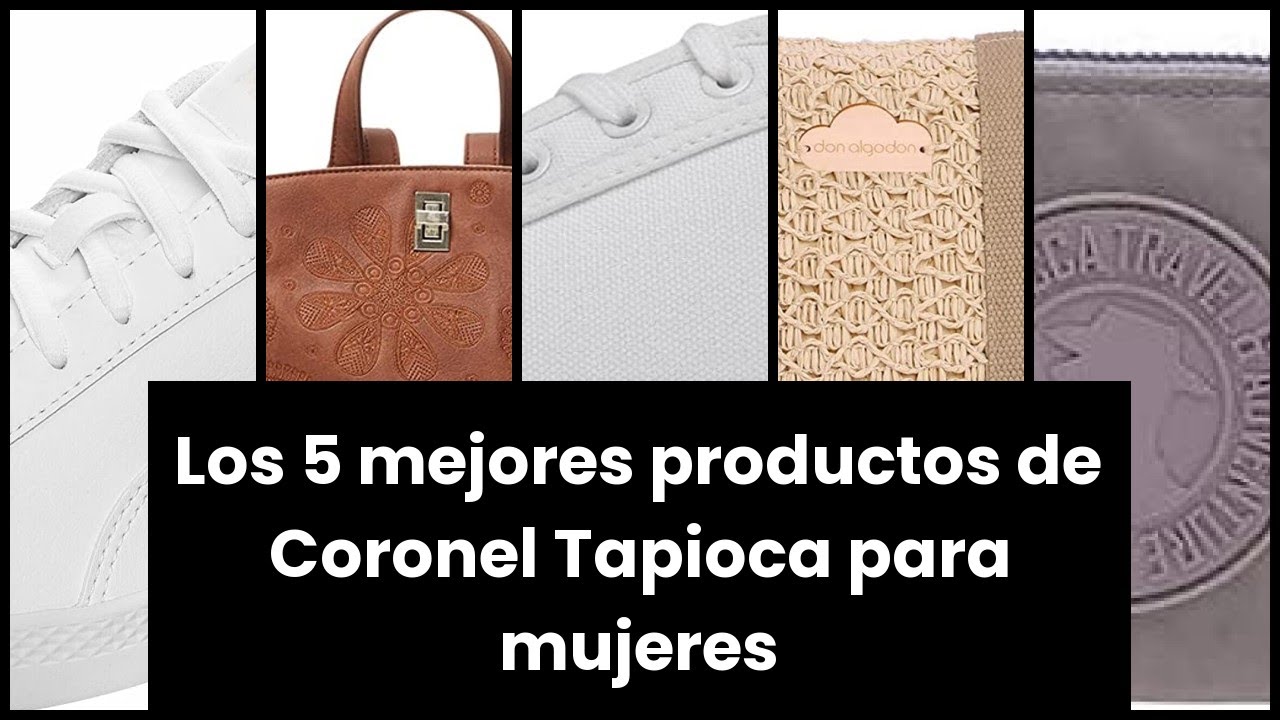 【Coronel tapioca mujer】Los 5 mejores productos de Coronel Tapioca para mujeres