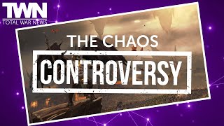 Addressing the Chaos Controversy | TOTAL WAR NEWS