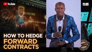 How to Hedge Forward Contracts: 2026 ACCA, ICAN,CPA Exam Strategy