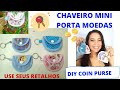 CHAVEIRO PORTA MOEDAS - HOW TO MAKE A COIN PURSE - DIY