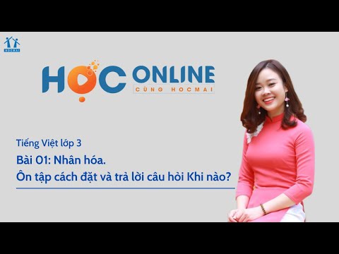Video Lớp 3 | Tiếng Việt | Nhân hóa. Ôn tập cách đặt và trả... - youtube