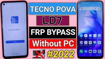 Tecno Pova(LD7) Android 10 11 Frp Bypass Without Pc||Tecno Pova Google Account Unlock 2022