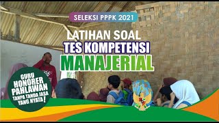 TRYOUT SELEKSI PPPK 2021 | SOAL TES KOMPETENSI MANAJERIAL