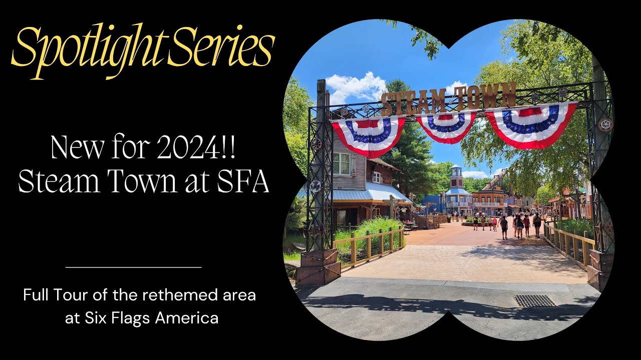 New for 2024!!  Six Flags America's Steam Town featuring Steam Whirler