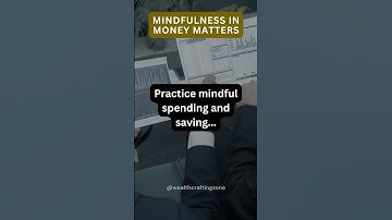 Mindfulness in Money Matters. Align Your Spending and Saving with Your Values