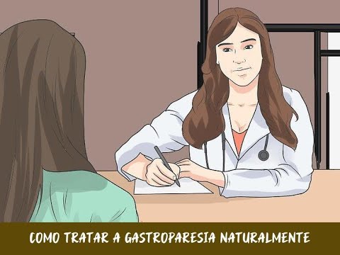 Vídeo: 3 maneiras de tratar a gastroparesia naturalmente