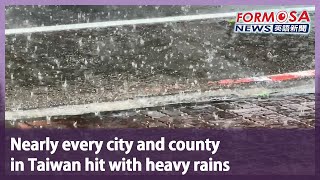 Nearly every city and county in Taiwan hit with heavy rains｜Taiwan News