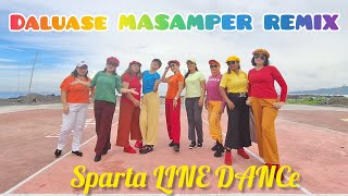 DALUASE MASAMPER REMIX//CHOREO HENDRA MANGATORE(ULD,SULUT,INA)//SPARTA LINE DANCE