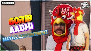 GTA 5 Roleplay With Gorib Aadmi | Mayor Appointment | Sponsor @59 !insta !join