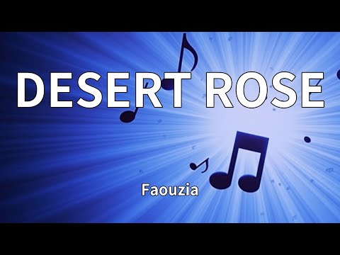 Faouzia DESERT ROSE Lyrics