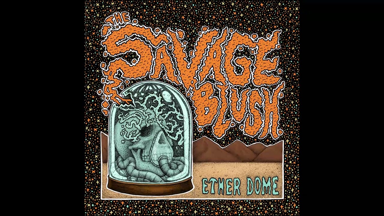 The Savage Blush - Ether Dome (full Album 2023) adlı videoyu YouTube'da izle The Savage Blush - Ether Dome (full Album 2023) adlı videoyu YouTube'da izle