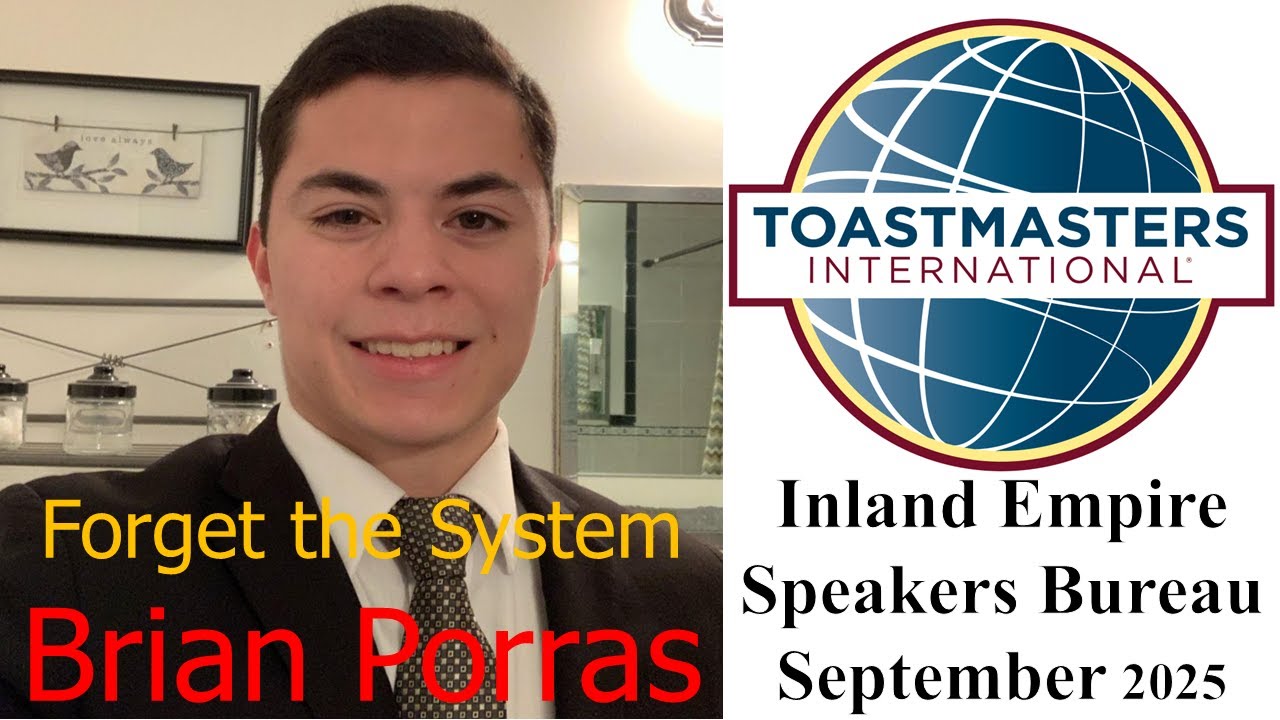Forget the System - Brian Porras – Inland Empire Speakers Bureau – September 2025