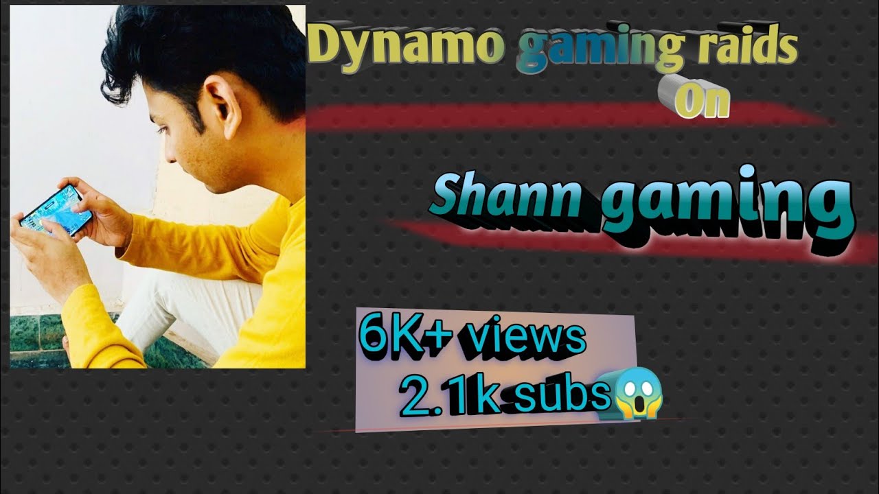 Dynamo gaming Raid on *Shann Gaming* 😱