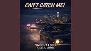 Can't Catch Me (feat. Lil MJ & WestWiz)