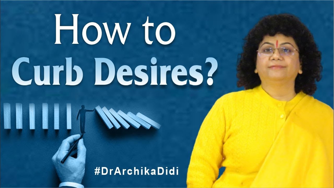 How to Curb Desires Bhagavad Gita Lord Krishna Pravachan Hindi
