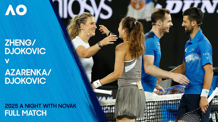 Zheng/Djokovic v Azarenka/Murray Full Match | Australian Open 2025