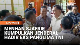 Menhan Sjafrie Kumpulkan Pensiunan Jenderal, Ada Wiranto Hingga Eks Panglima TNI Andika | Liputan6