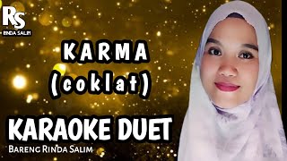 KARMA - COKLAT | KARAOKE DUET BARENG RINDA SALIM