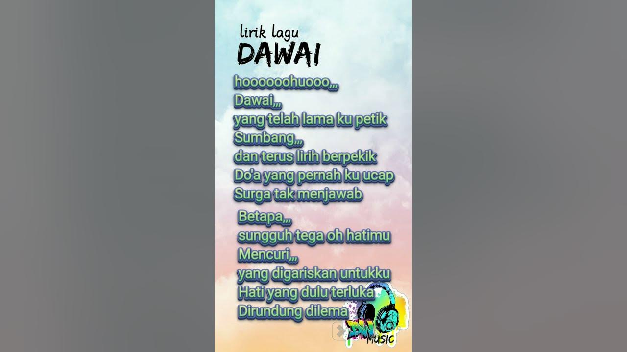 lirik lagu Dawai #liriklagu #music #dawai #lagutrending