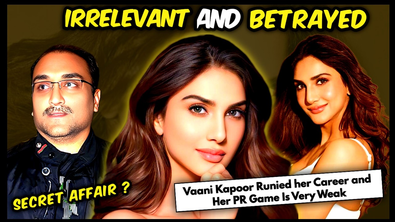 Why Yash Raj Production almost Destroyed Vaani kapoor's Career