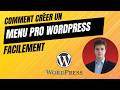 COMMENT CRÉER UN MENU SUR WORDPRESS : Tuto Facile 2026 (3/30)