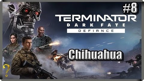 Terminator Dark Fate Defiance - Chihuahua #8