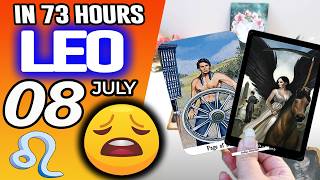 Leo ♌IN 73 HOURS ⏳YOUR LIFE WOULD TAKE AN UNEXPECTED TURN😩 horoscope for today JULY 8 2026 ♌ #leo