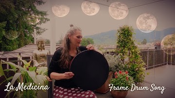 La Medicina - Frame Drum Song