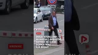 Dosja ‘Sterilizimi’/ Mungesa e avokatëve, shtyhet në GJKKO seanca ndaj Ilir Beqajt