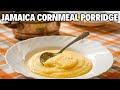 Jamaica Cornmeal Porridge | Recipes By Chef Ricardo