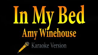 Amy Winehouse - In My Bed (Karaoke)