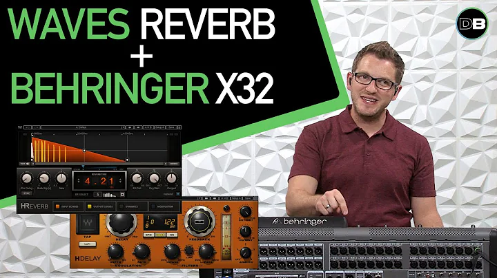 Waves H-Reverb on Behringer X32 and Waves SuperRack Performer