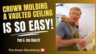 Crown molding a vaulted ceiling is So EASY!  (Part 3- The Final Fit)
