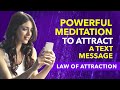 INSTANT RESULT✅LAW OF ATTRACTION MEDITATION To ATTRACT A TEXT MESSAGE From A SPECIFIC PERSON/Ex/Love