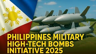 Philippines Military High-Tech Bombs Initiative 2025 – A New Era of Explosive Power! 