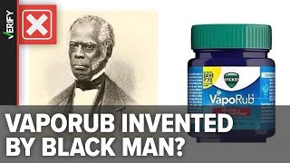 Black inventor didn’t create Vicks VapoRub like viral meme claims