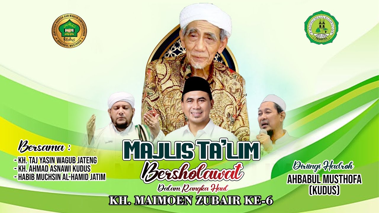 🔴 LIVE MAJLIS TA'LIM BERSHOLAWAT DALAM RANGKA HAUL KH. MAIMOEN ZUBAIR KE-6 -  TEMPEL WEDUNG DEMAK