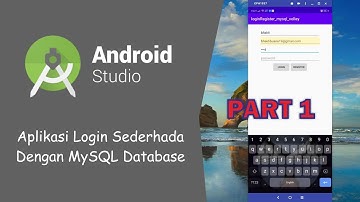 Aplikasi Register/Login Android Sederhana dengan MySQL Database | #part1 | [Android Studio]
