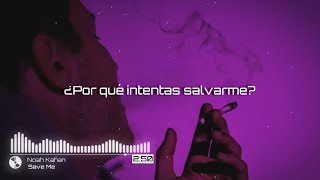 Video thumbnail of "Noah Kahan - Save Me // SUB ESPAÑOL"
