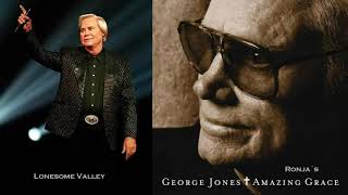 George Jones ~ "Lonesome Valley"