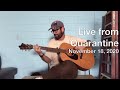 Live From Quarantine - November 18