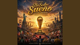 Un Solo Sueno (One Dream)