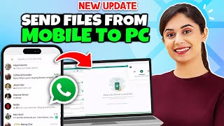 How to Send Files From Mobile to PC via WhatsApp ( Step-by-Step )