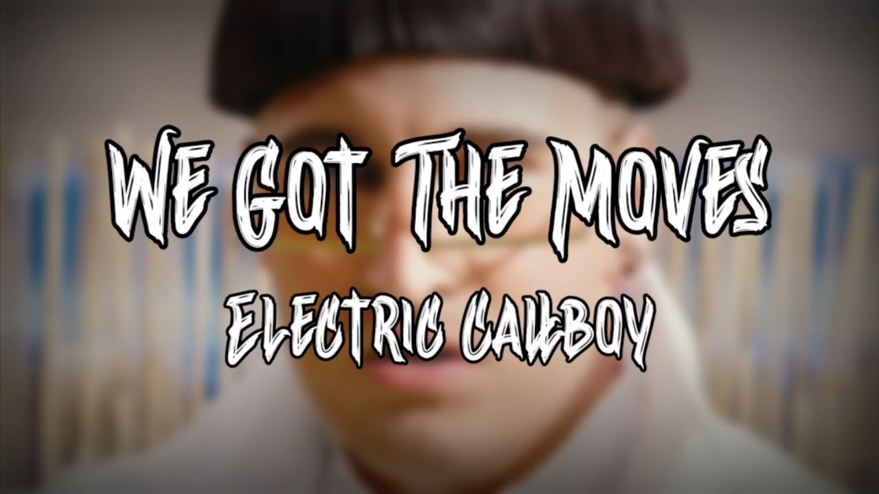 Electric Callboy We Got The Moves (Lyrics Video) YouTube