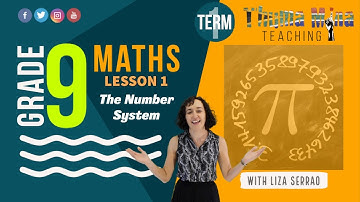 Gr 9 Maths | Term 1 Lesson 1 | The Number System