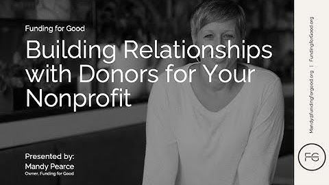 Building Relationships with Donors for your Nonprofit