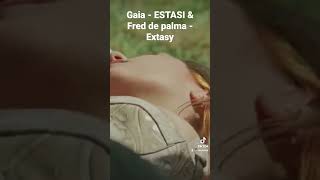Gaia - ESTASI & Fred de palma - Extasy #shorts #short #gaia #estasi #freddepalma