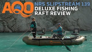 NRS Slipstream 139 Deluxe Raft Fishing Package Review - AQ Outdoors First Thoughts Series