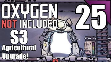Oxygen Not Included (S3) 25:  Cycle 200!  Let