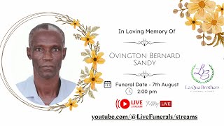 The Funeral Service Of The Late Ovington Bernard Sandy Also Known As edjoe And Jammy